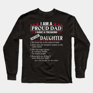 I Am A Proud Dad I Have A Freaking Awesome Daughter Long Sleeve T-Shirt